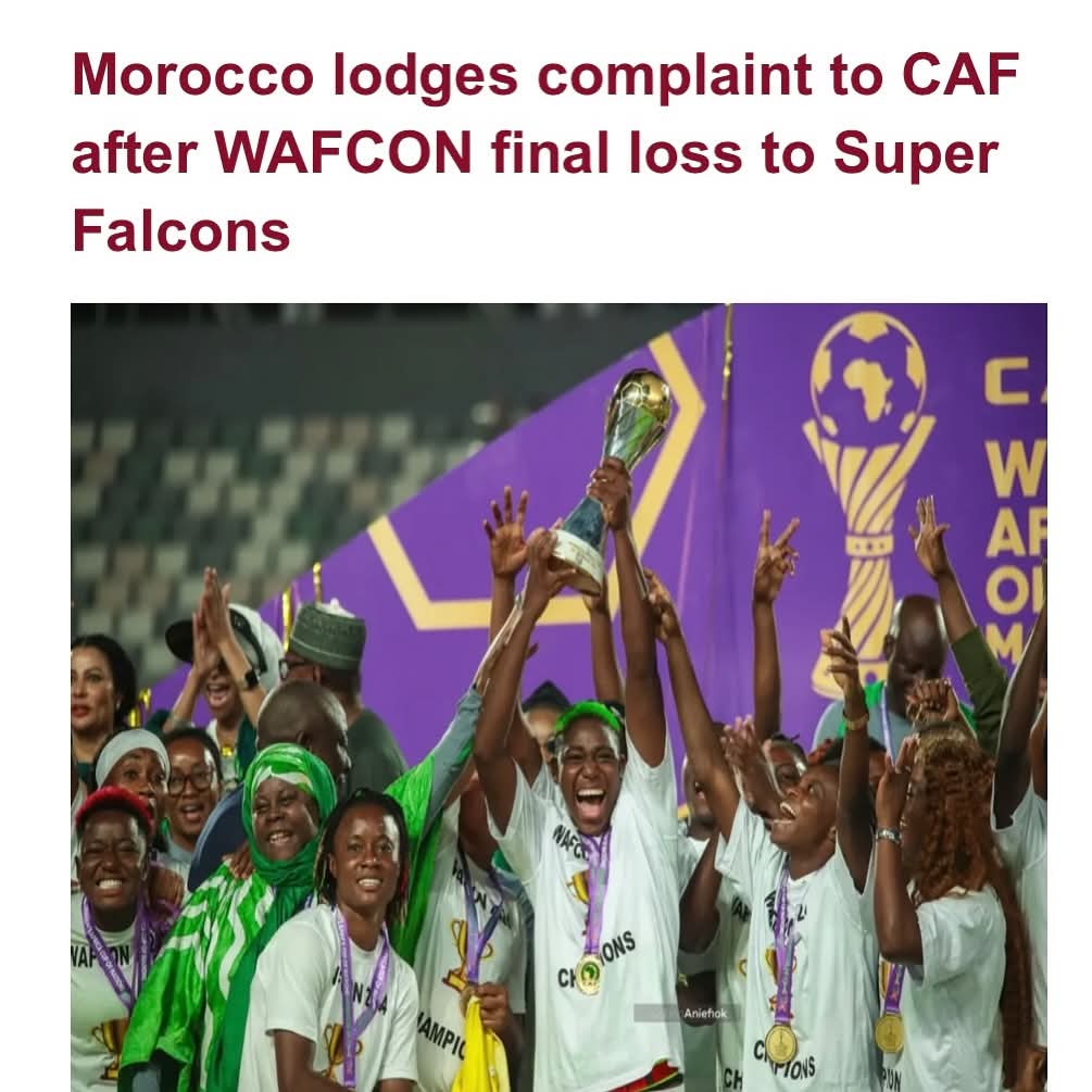 Morocco lodges complaint to CAF after WAFCON final loss to Super Falcons