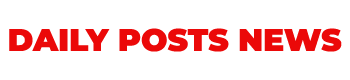 DAILY POSTS NEWS