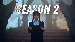Wednesday Season 2 Premieres on Netflix on August 6
